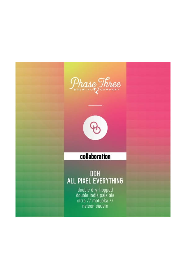 Phase Three DDH All Pixel Everything 4Pk | Hazy DIPA – The Liquor Barn