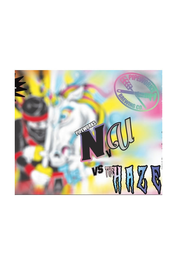 Pipeworks NvU vs. The Haze 4Pk