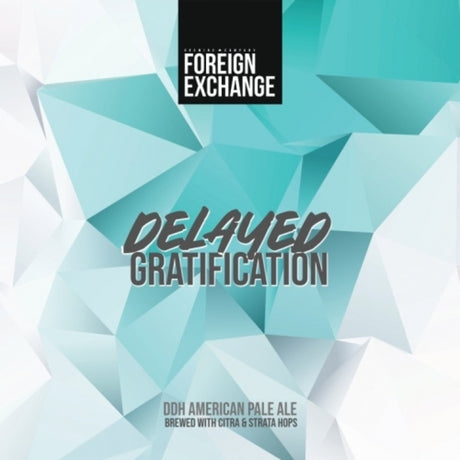 Foreign Exchange Delayed Gratification 4Pk